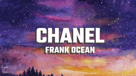 Frank Ocean – Chanel Lyrics .